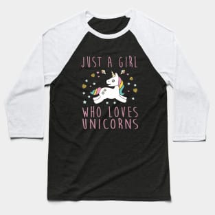 Just A Girl Who Loves Unicorn T Shirts Baseball T-Shirt